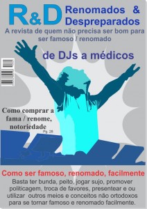 DJs - Revista fictícia - Tema principal -Como ser famoso, renomado, facilmente
