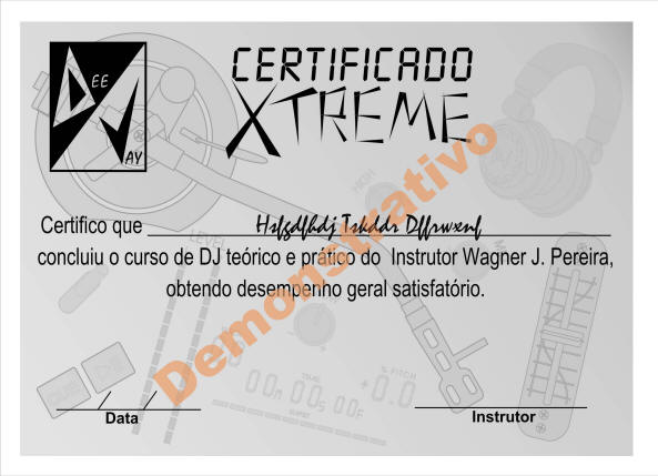 Certificado do curso de DJ XTreMe - Alunos com aproveitamento mínimo de 60%