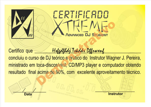 Certificado do curso de DJ XTreMe - Alunos com aproveitamento acima de 90%