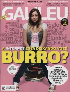 Revista Galileu - Ed 229 - Agosto 2010 - A internet está deixando você burro
