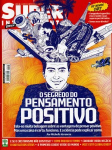 Revista Superinteressante - Ed 242 - Agosto 2007 - O segredo do pensamento positivo