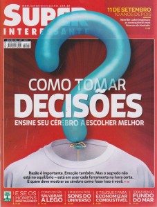 Revista Superinteressante - Ed 295 Setembro 2011 - Como tomar decisões