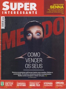 Revista Superinteressante - Ed 331 - Abril 2014 - Medo - Como vencer os seus