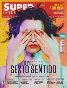 Revista Superinteressante - Ed 357 - Fevereiro 2016 - O poder do sexto sentido